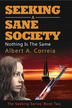 [Seeking 02] • Seeking a Sane Society · Nothing is the Same